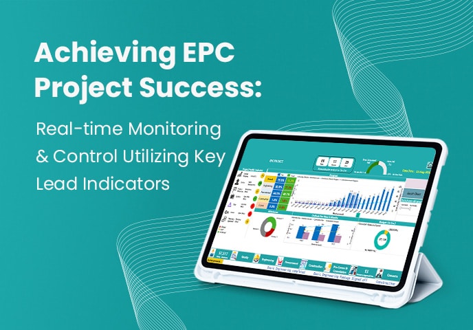 Achieving EPC Project Success Real time Monitoring and Control